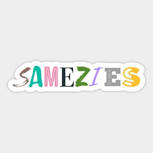 Samezies Sticker